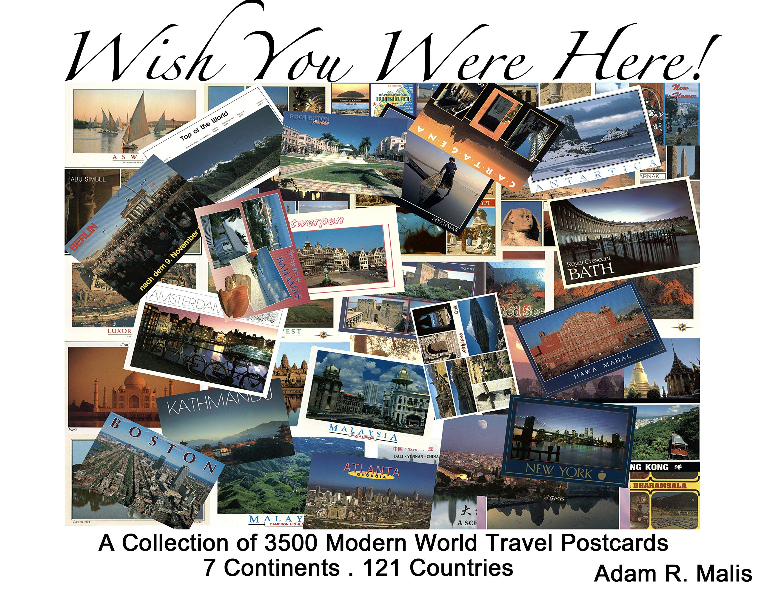 Wish You Were Here! A Collection of 3500 Modern World Travel Postcards