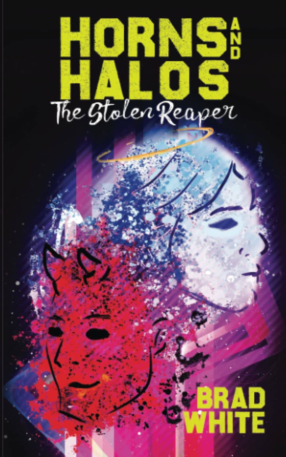 Horns & Halos The Stolen Reaper by Brad White Goodreads