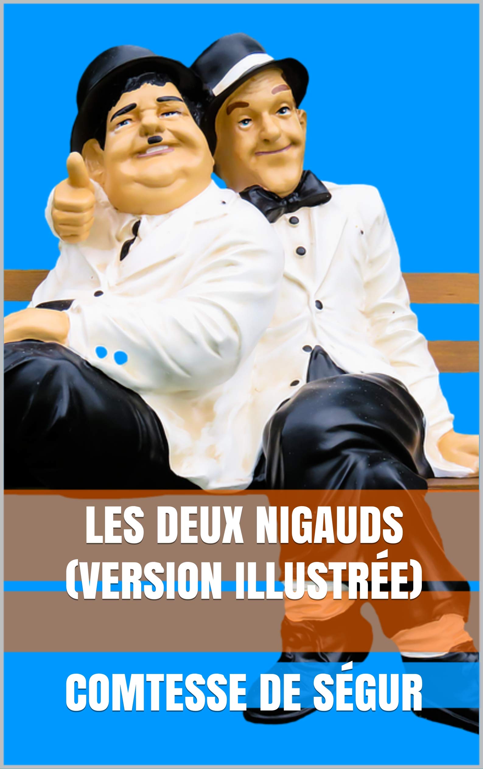 Les deux nigauds (Version illustrée) by Comtesse de Ségur Goodreads