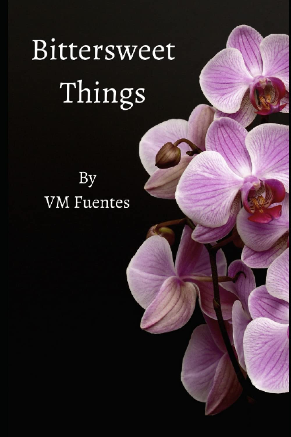 Bittersweet Things by V.M. Fuentes Goodreads