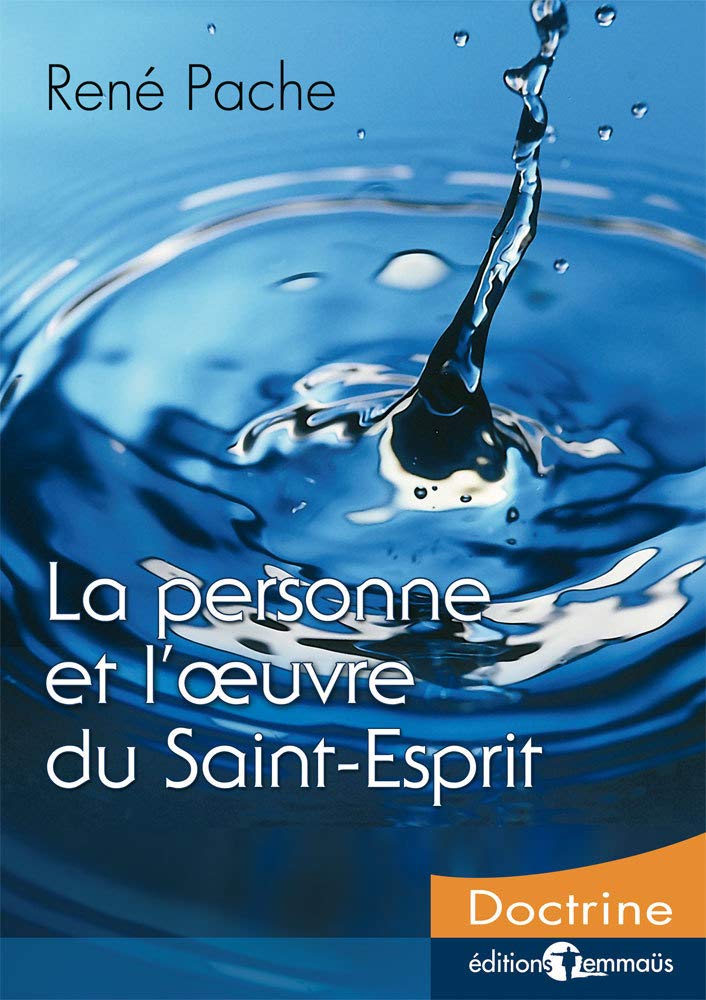 La personne et l’œuvre du SaintEsprit by René Pache Goodreads
