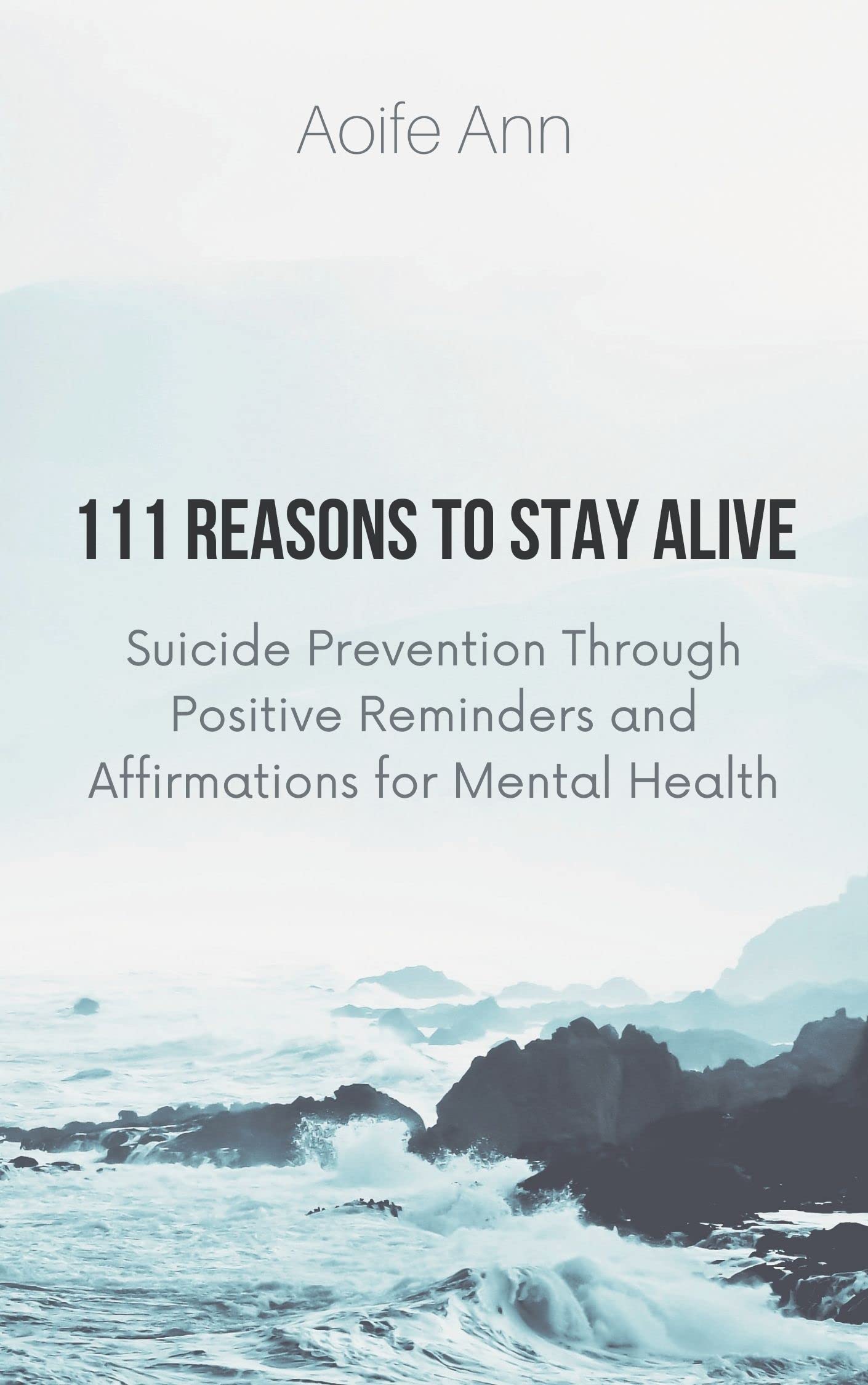 111 Reasons To Stay Alive Suicide Prevention Through Positive