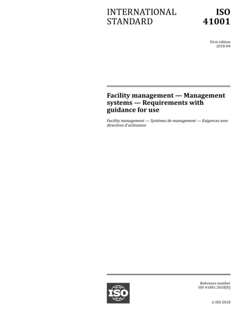 ISO 41001:2018, First Edition: Facility management - Management systems