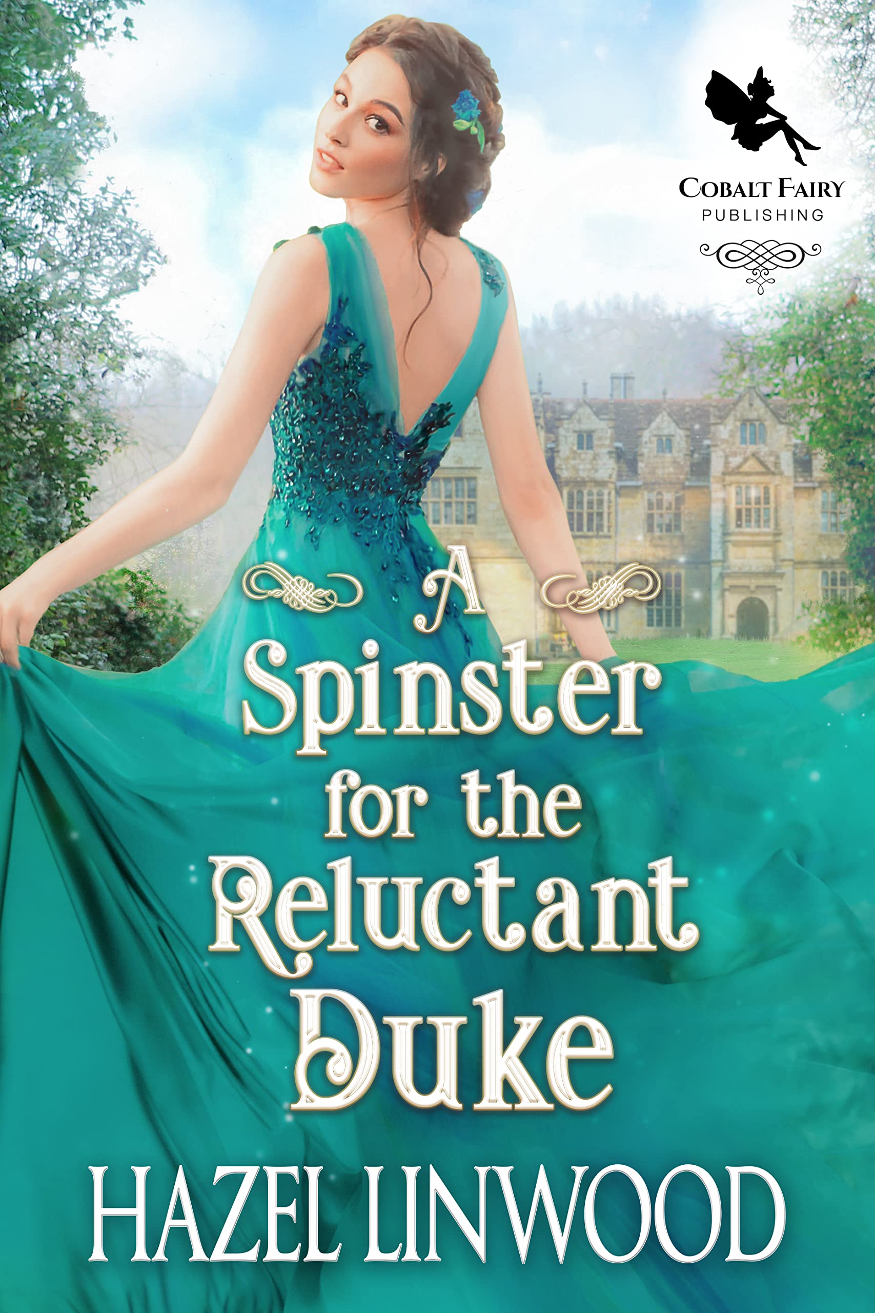 A Spinster for the Reluctant Duke