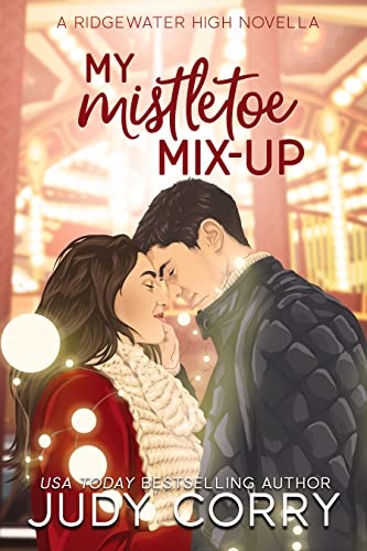 My Mistletoe Mix-Up (Ridgewater High, #5)