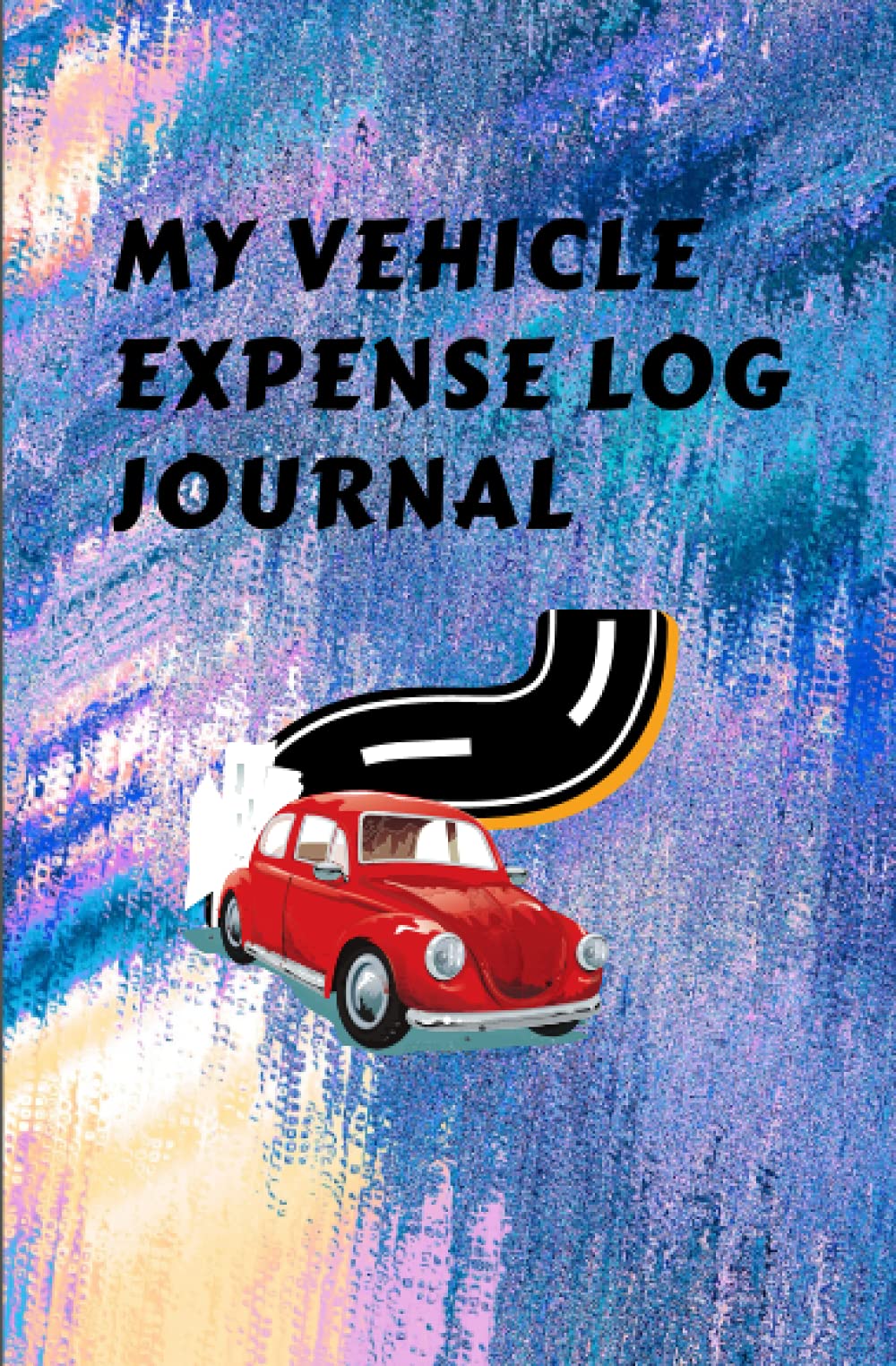 My Vehicle Expense Log Journal Vehicle Expense Records Maintenance