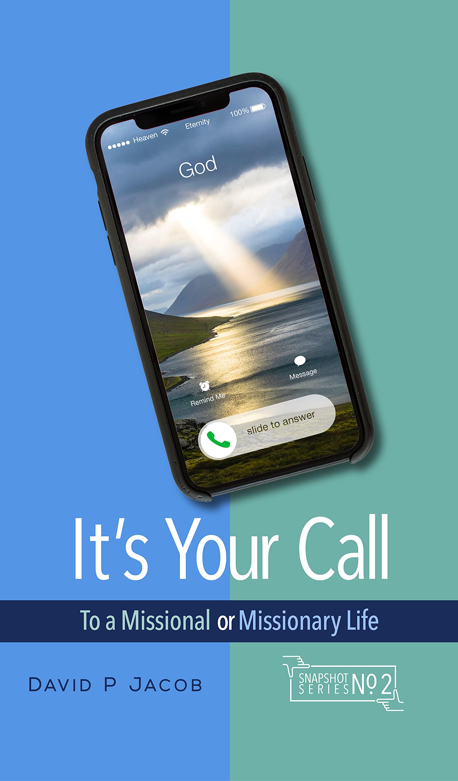 It's Your Call To a Missional or Missionary Life by David P. Jacob