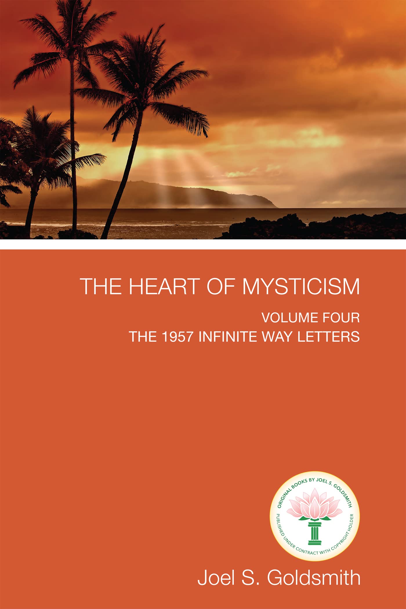 The Heart of Mysticism: The 1957 Infinite Way Letters: Volume IV by ...