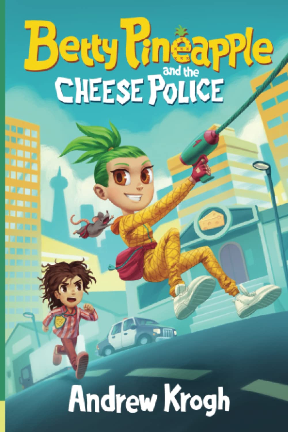 Betty Pineapple and the CHEESE Police by Andrew Krogh Thomsen Goodreads