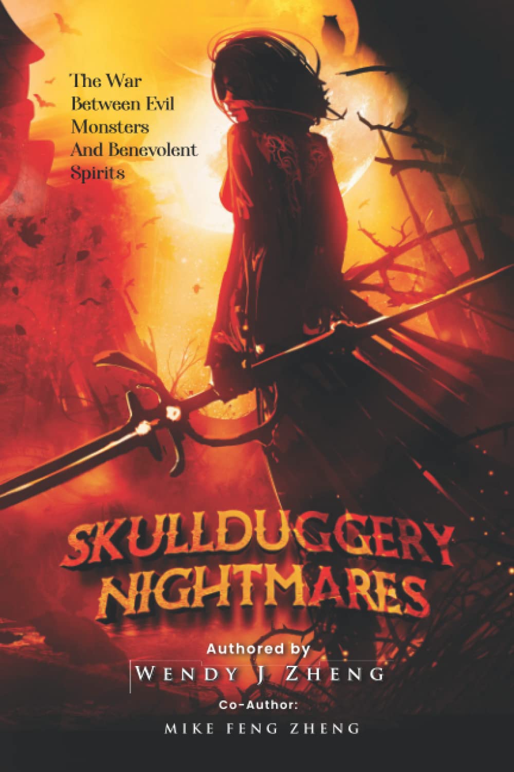 Skullduggery Nightmares The War Between Evil Monsters and Benevolent