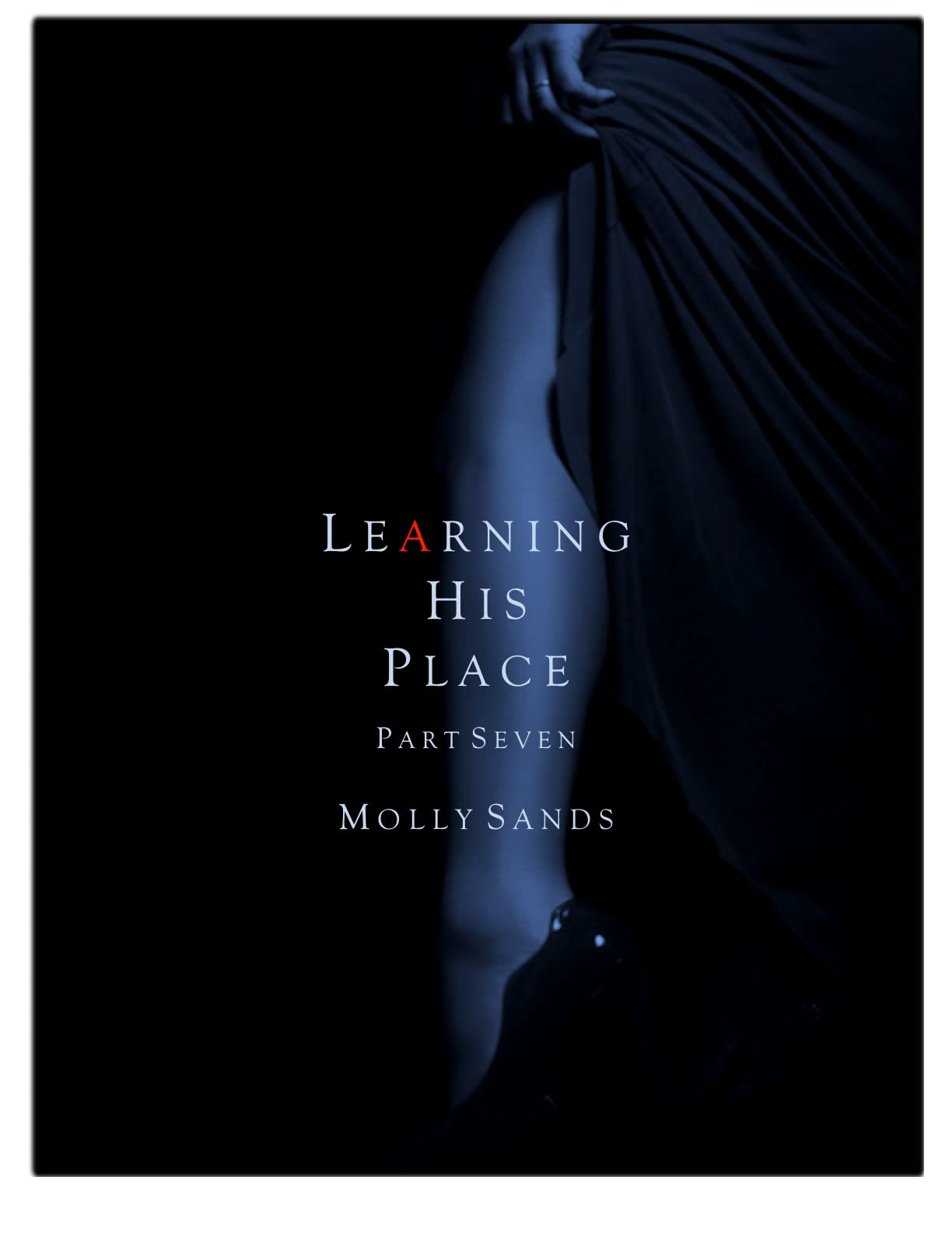 Learning His Place - Part Seven
