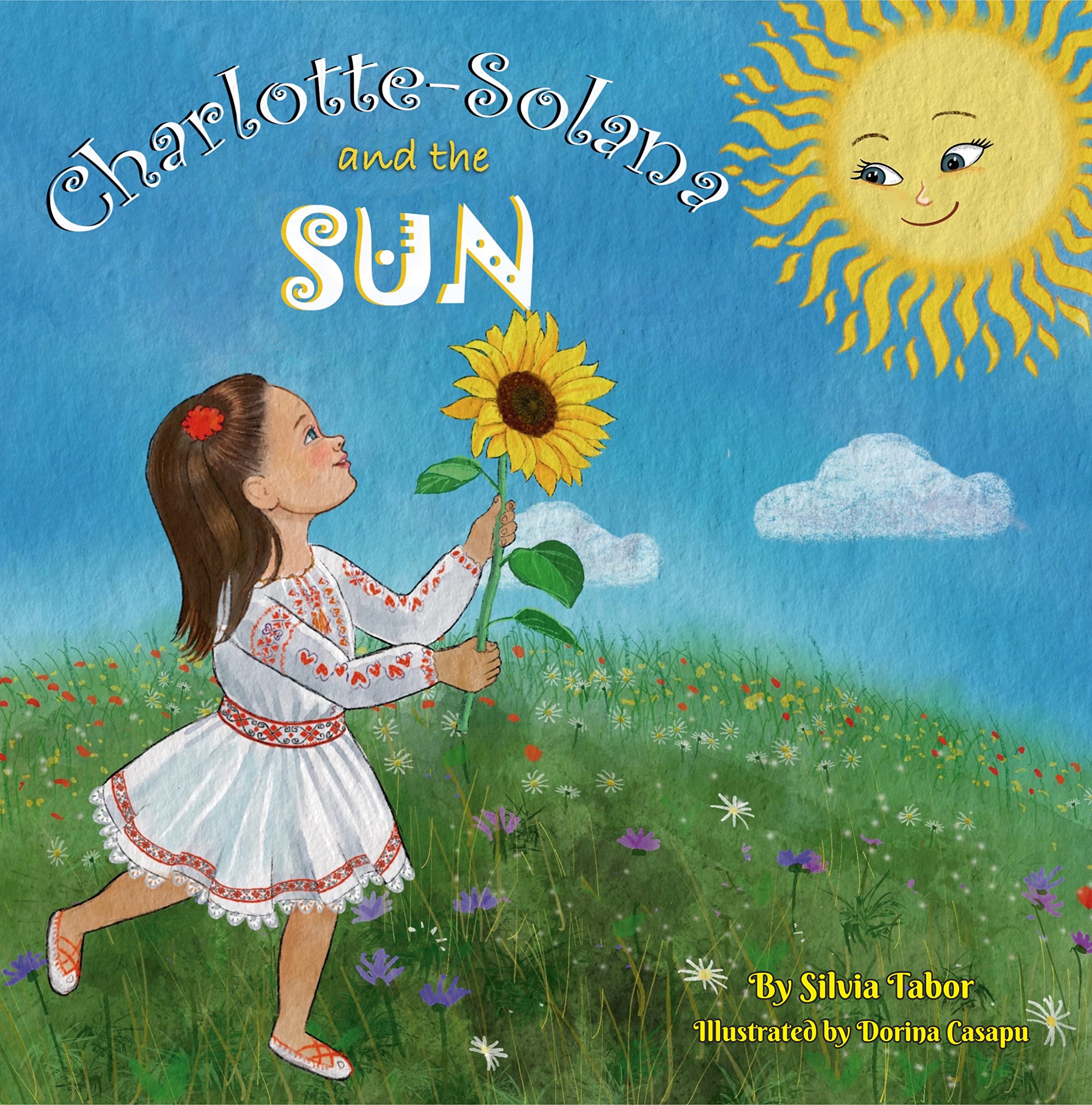 Charlotte-Solana and the Sun : A heartwarming story that encourages empathy, promotes friendship, and teaches children to think outside the box.