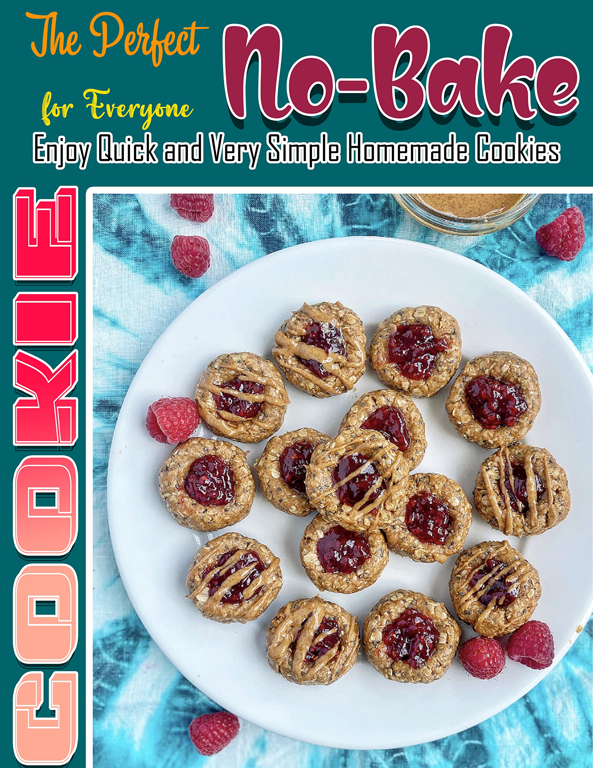 The Perfect NoBake Cookie for Everyone with Enjoy Quick and Very