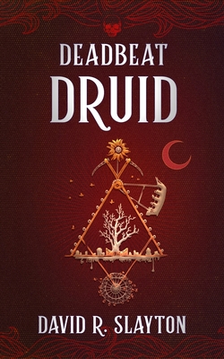 Deadbeat Druid (Adam Binder #3)