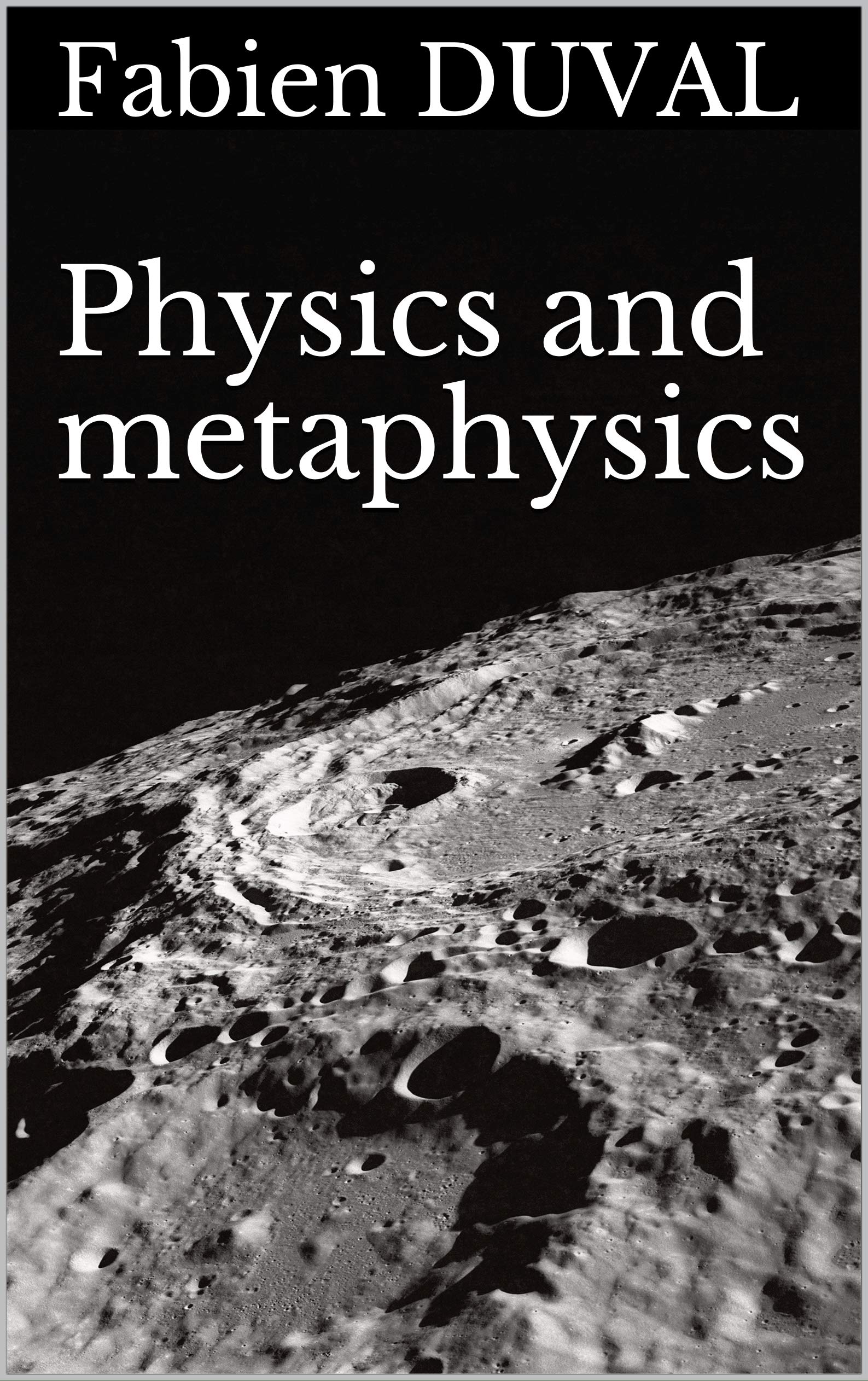 Physics and metaphysics by Fabien DUVAL Goodreads