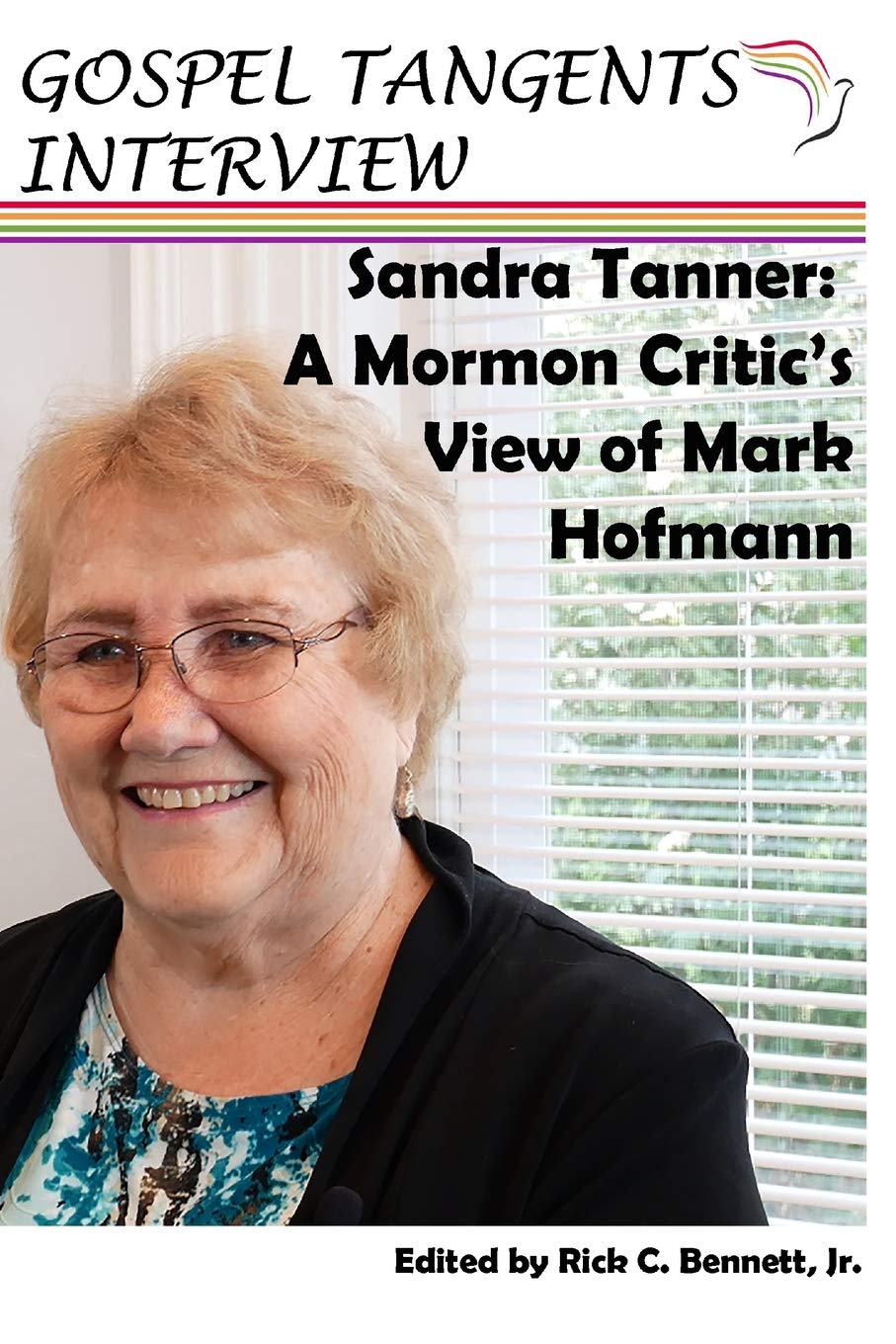 Sandra Tanner A Mormon Critic’s View of Mark Hofmann by Gospel