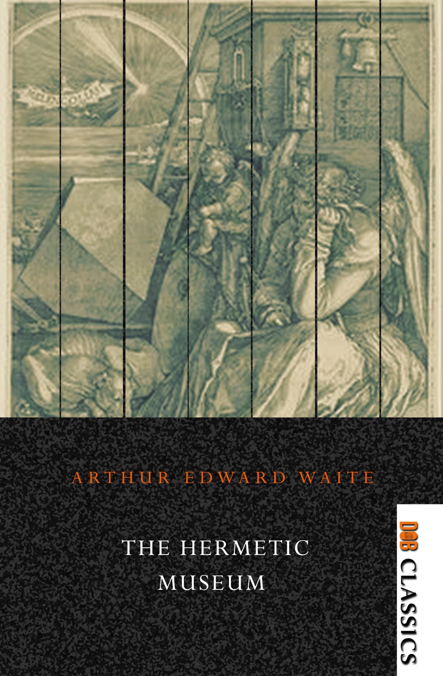 The Hermetic Museum by Arthur Edward Waite Goodreads