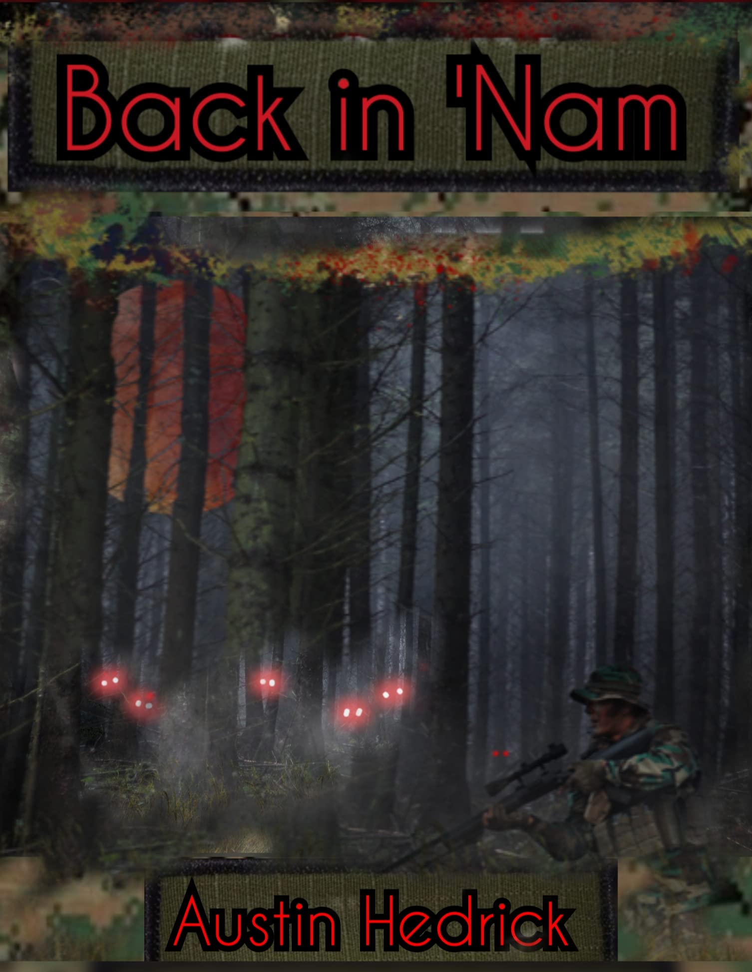 Back in 'Nam by Austin Hedrick Goodreads