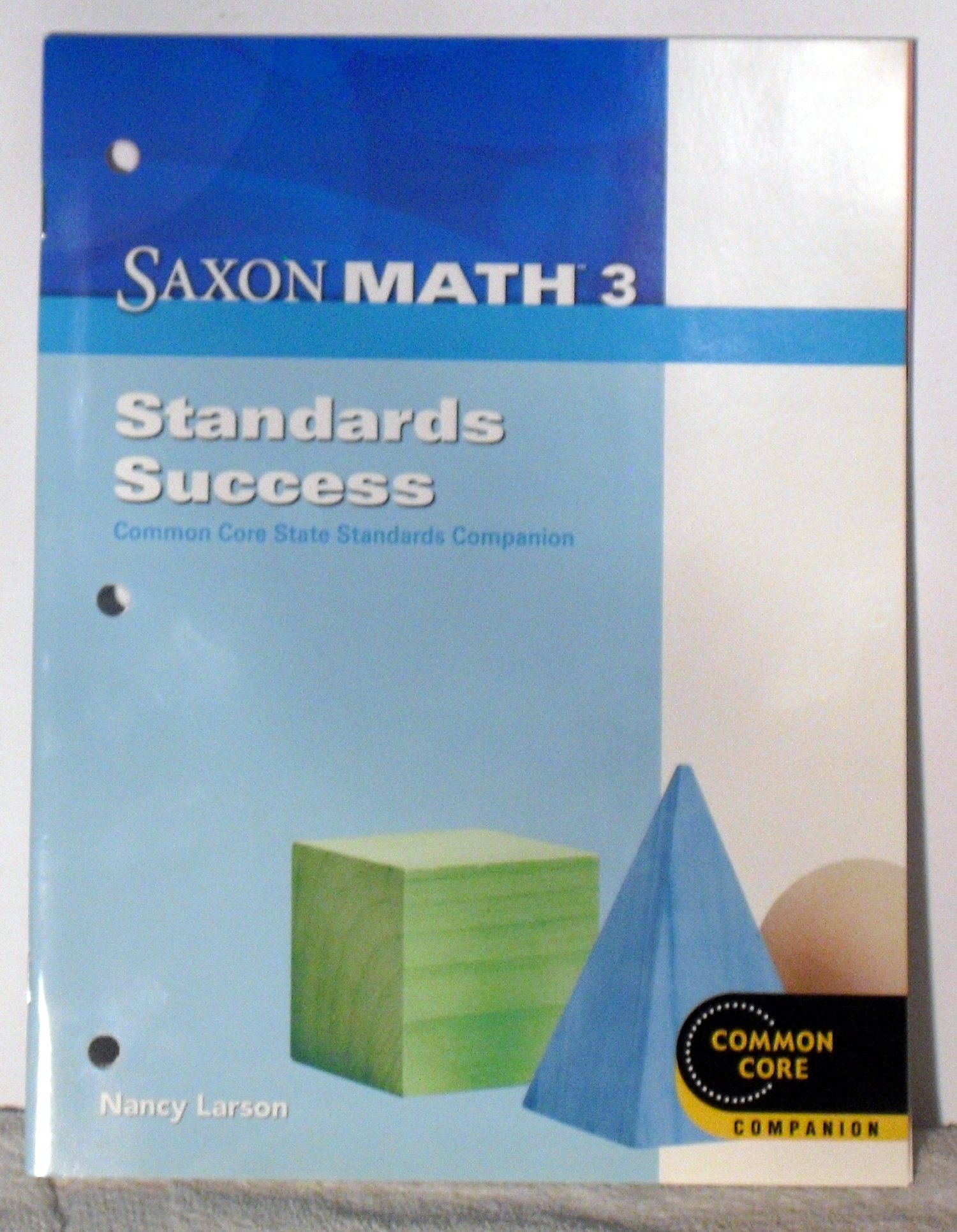 Saxon Math 3: Standards Success Book by Saxon Publishers | Goodreads