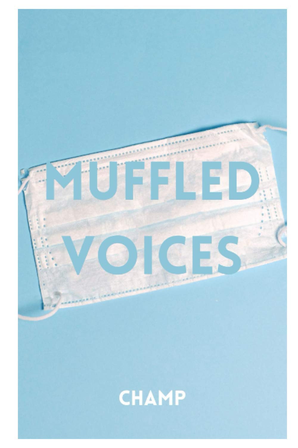 Muffled Voices by Champion Muthle Goodreads