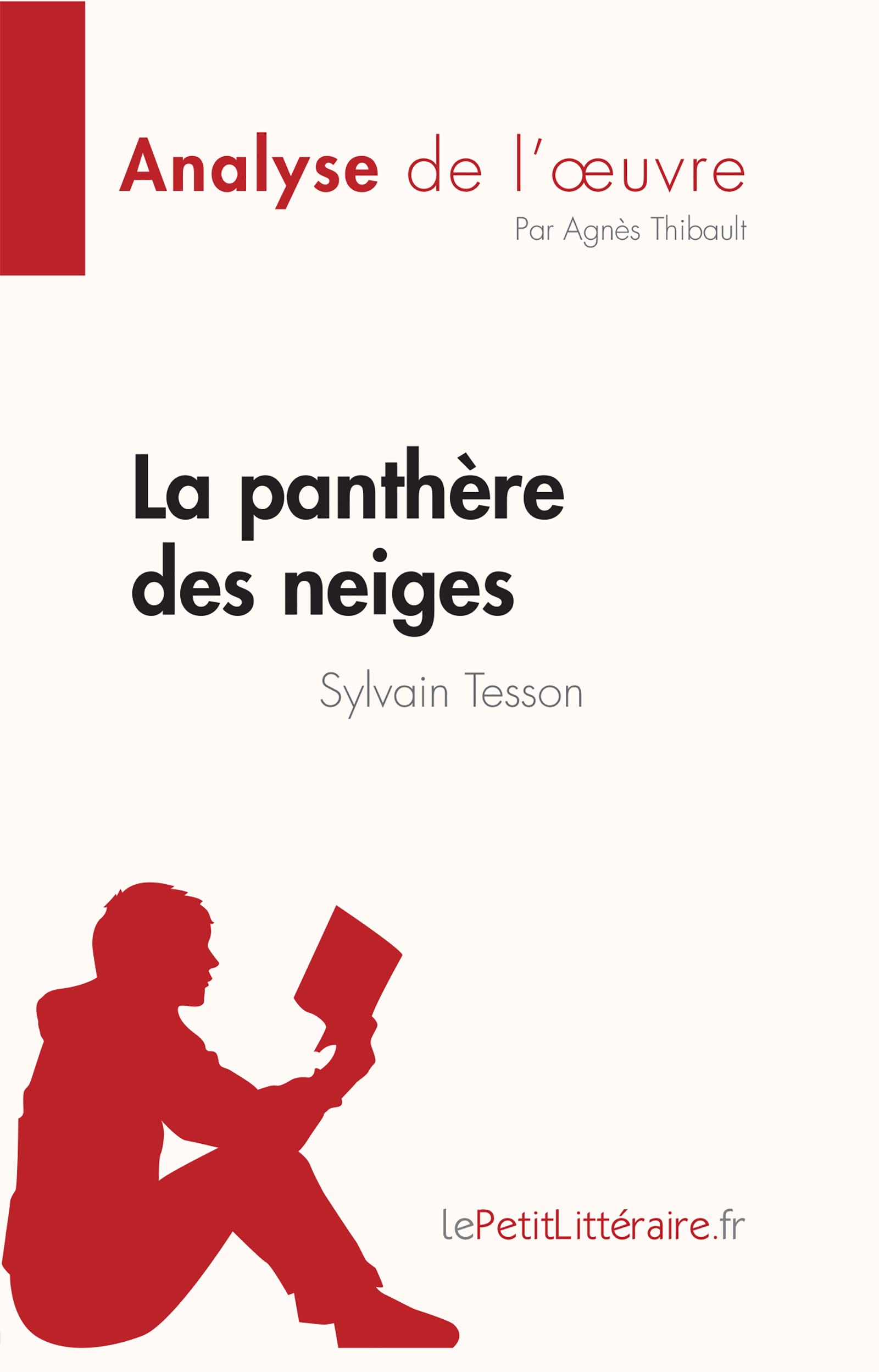 La panthère des neiges de Sylvain Tesson (Analyse de l'œuvre) Résumé complet et analyse