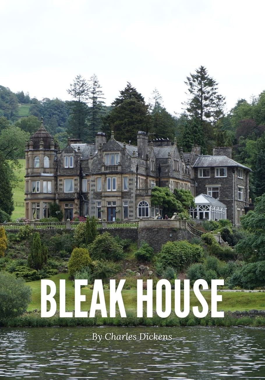 Bleak House (Annotated) Charles Dickens Historic Classic by Charles