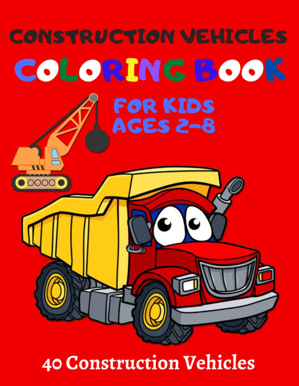 Construction Vehicles Coloring Book Trucks Coloring Book for the