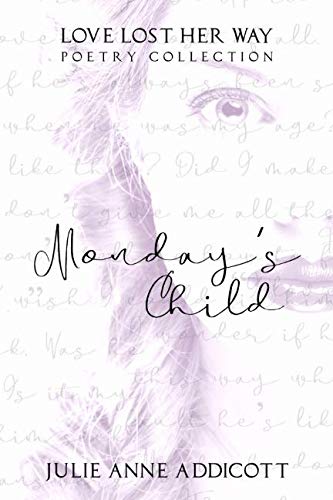 Monday's Child by Julie Anne Addicott | Goodreads