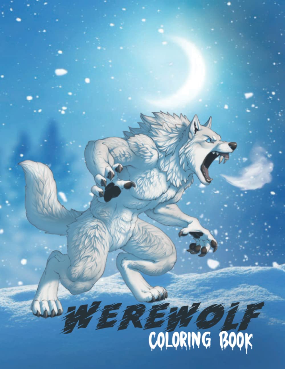 Werewolf Coloring Book for Adults &amp; Kids: Unique Werewolves Inside ...