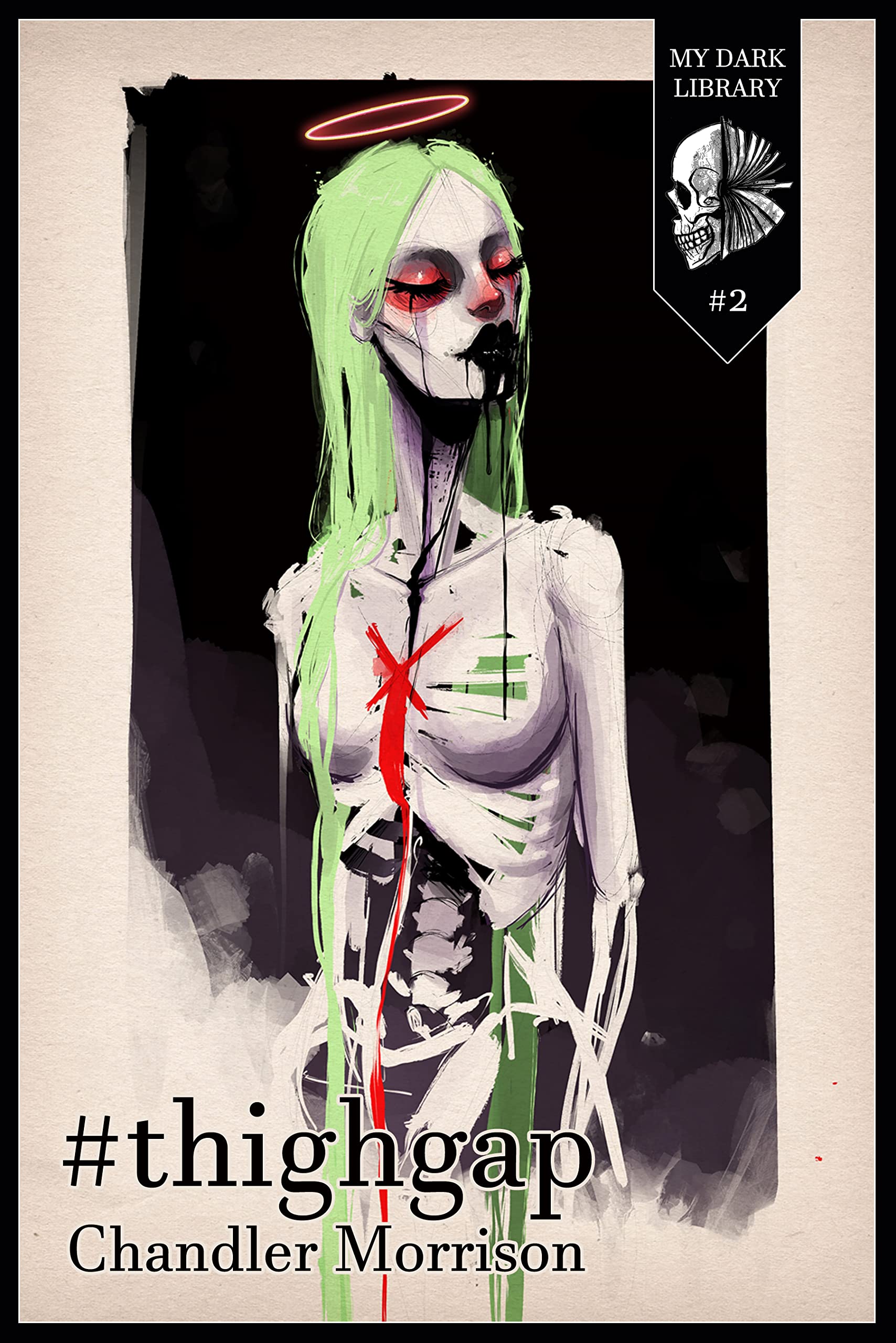 #thighgap (My Dark Library Book 2)