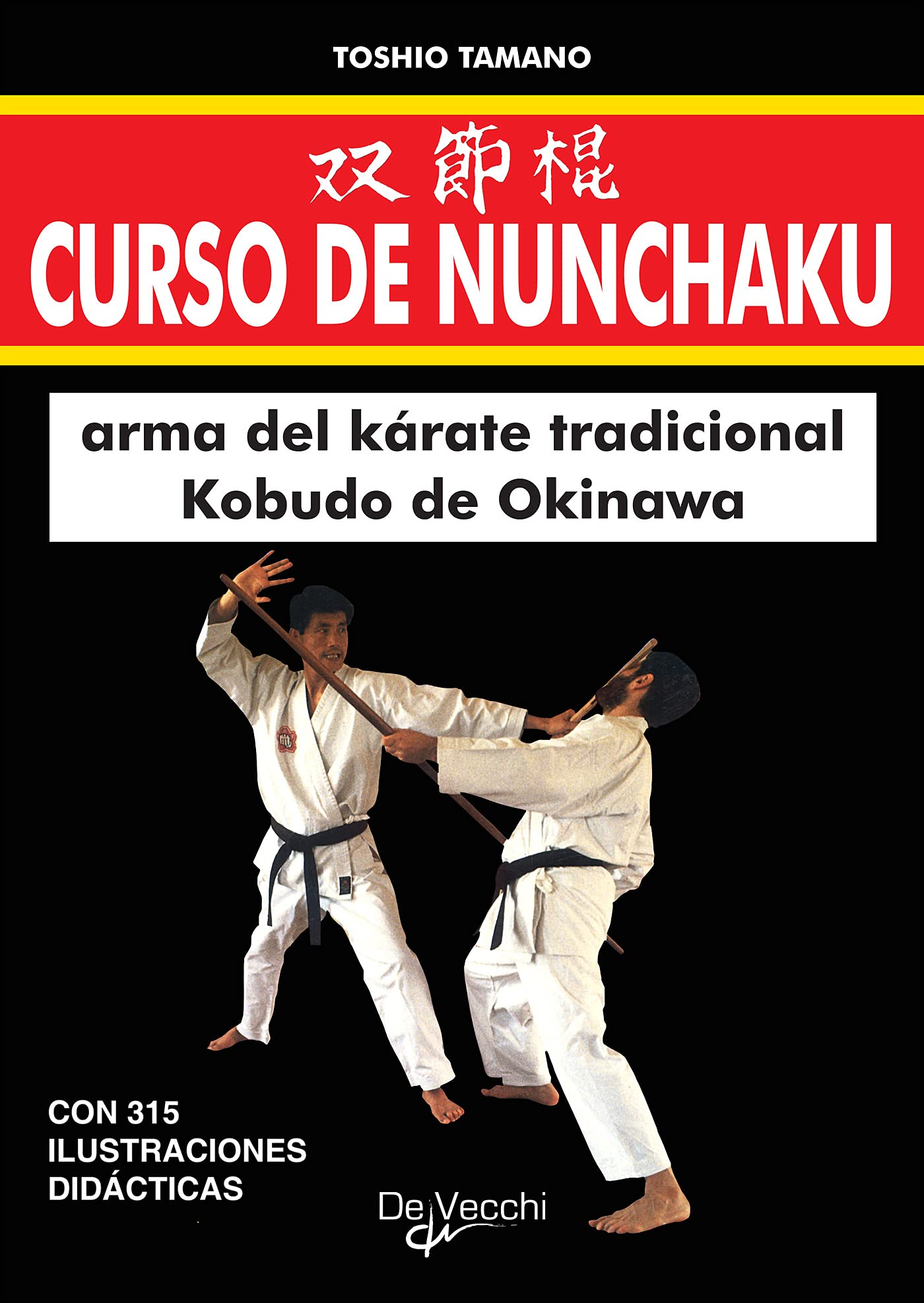 Curso de Nunchaku (Spanish Edition) by Toshio Tamano Goodreads