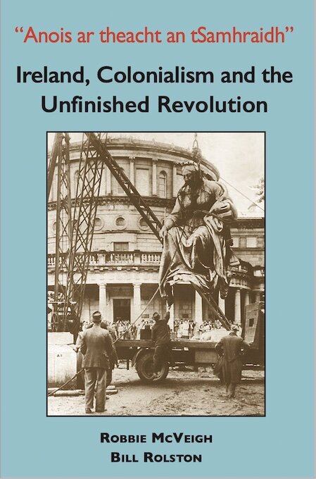 "Anois ar theacht an tSamhraidh": Ireland, Colonialism and the Unfinished Revolution
