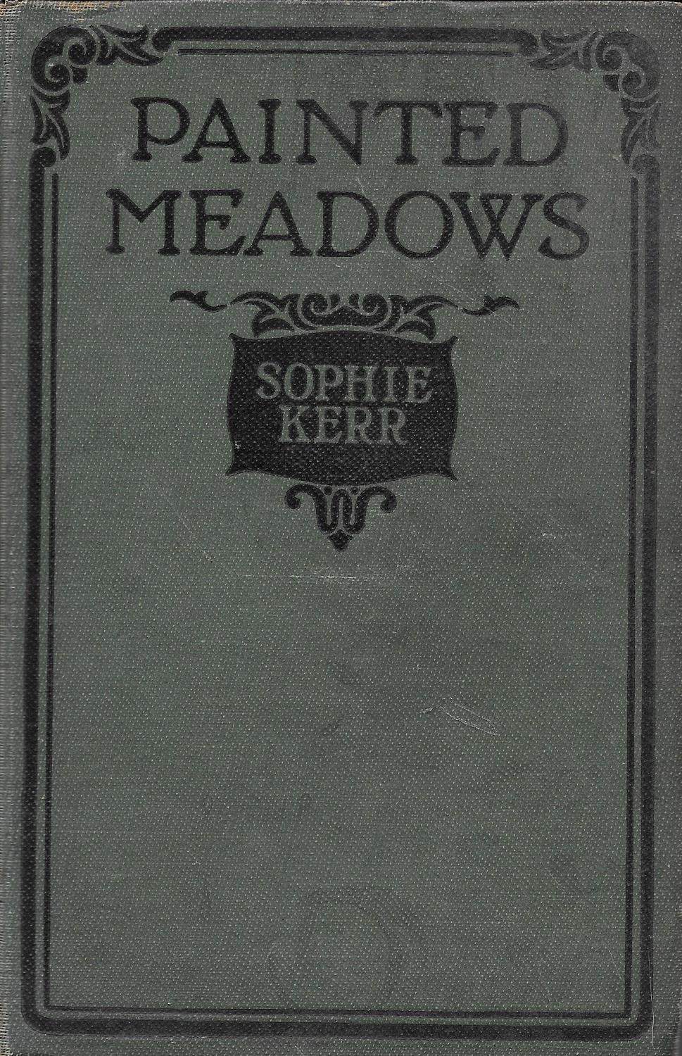 Painted Meadows by Sophie Kerr Goodreads