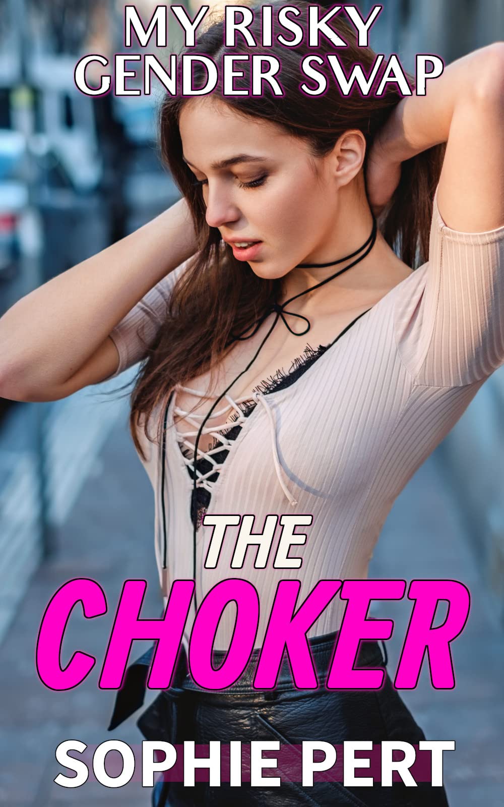 My Risky Gender Swap: The Choker