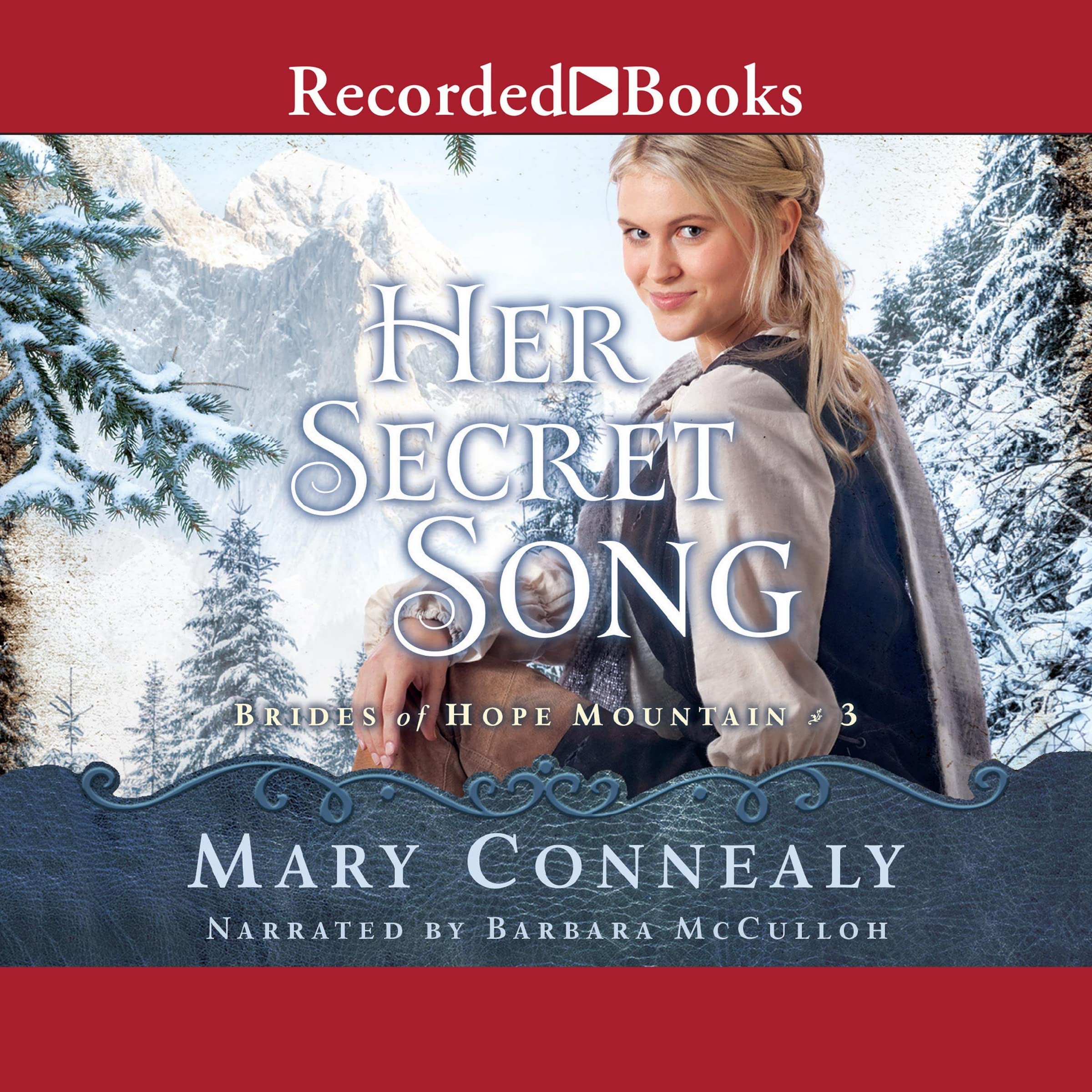 Her Secret Song (The Brides of Hope Mountain Series) by Mary Connealy ...