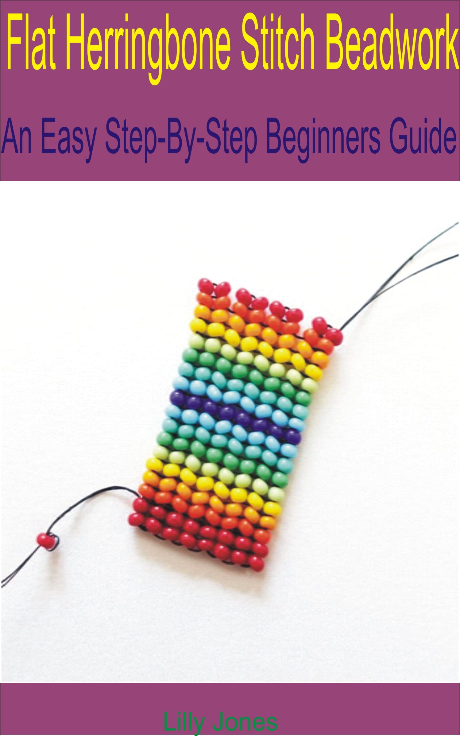 Flat Herringbone Stitch Beadwork An Easy StepByStep Beginner’s Guide