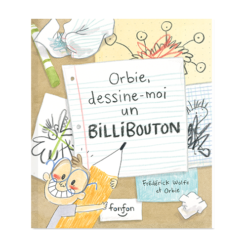 Orbie, dessine-moi un BILLIBOUTON