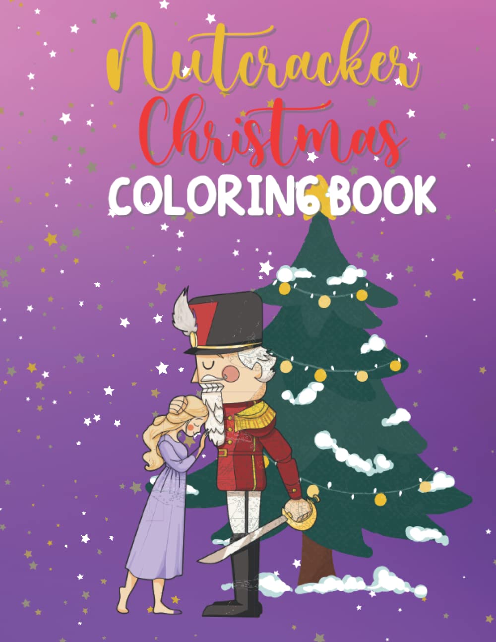 Nutcracker Christmas Coloring Book For Kids and Adults by Belle Smith
