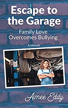 Escape to the Garage: Family Love Overcomes Bullying