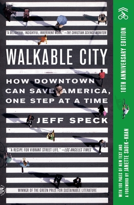 Walkable City: How Downtown Can Save America, One Step at a Time