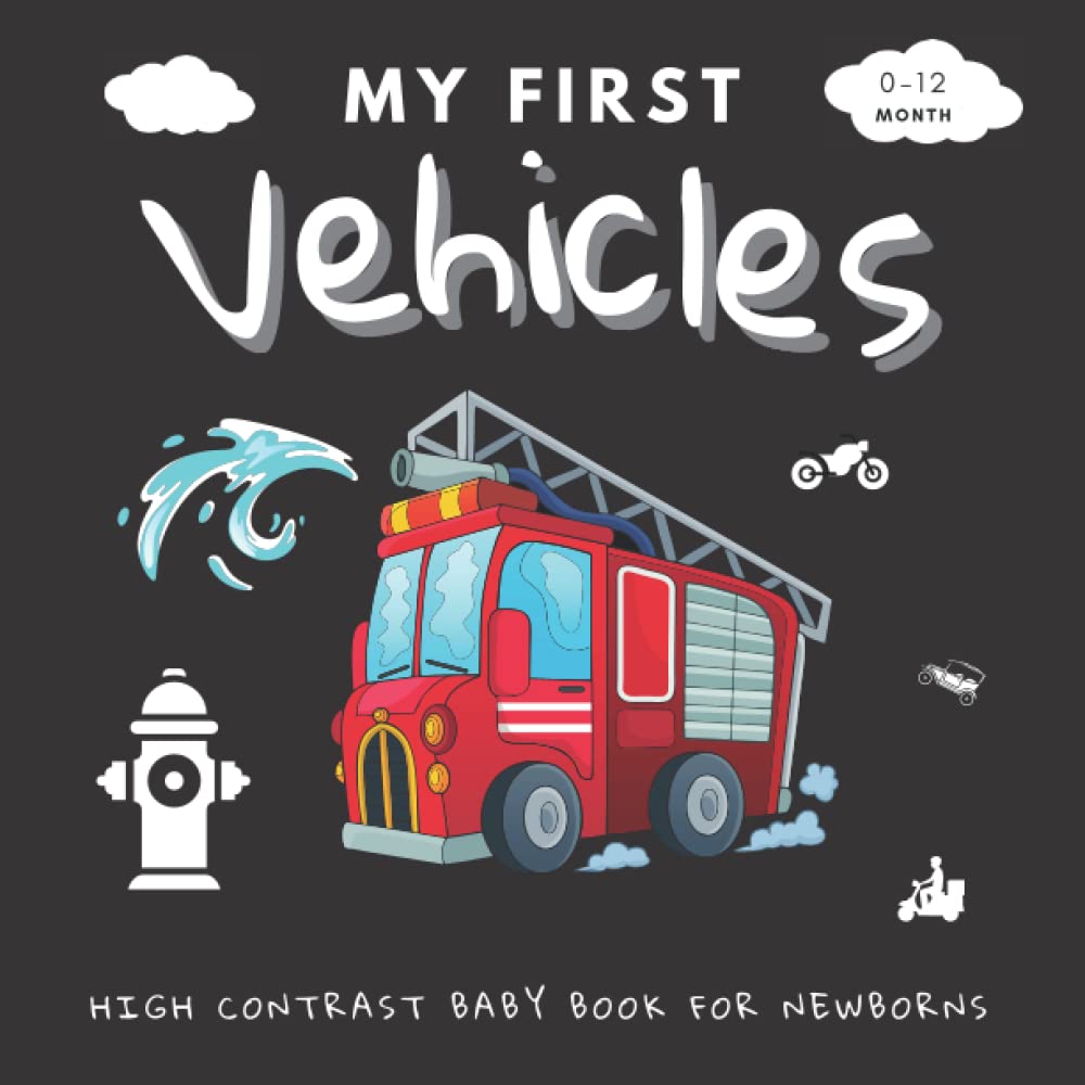 My First High Contrast Baby Book for Newborns Vehicles Black and White