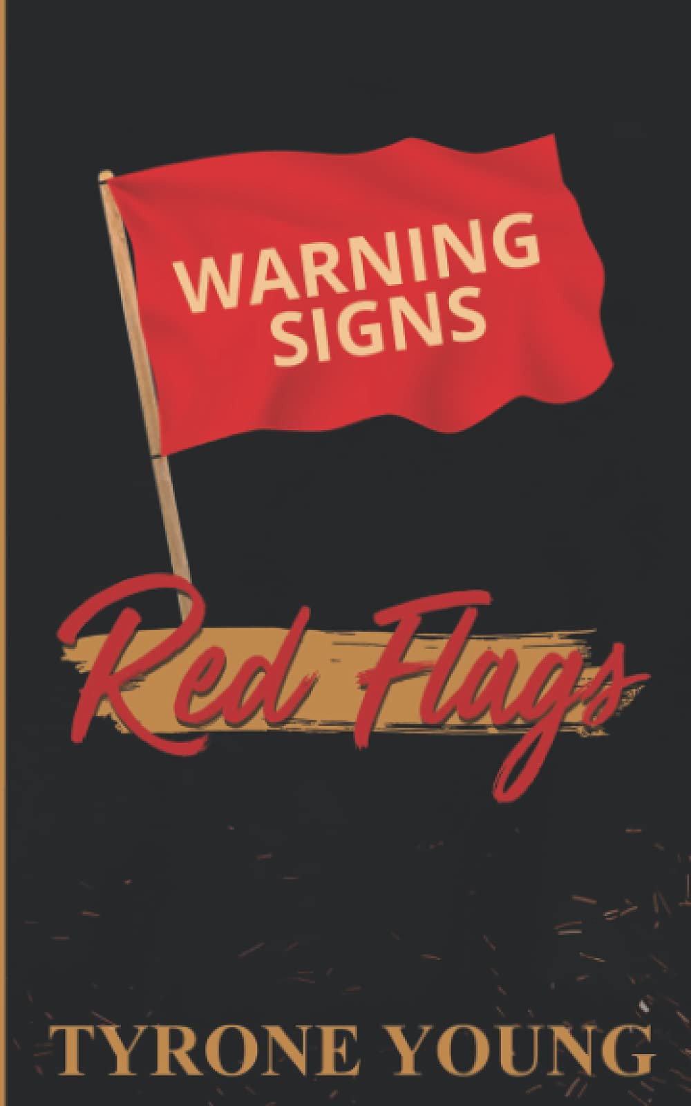 Red Flags by Tyrone Young Goodreads