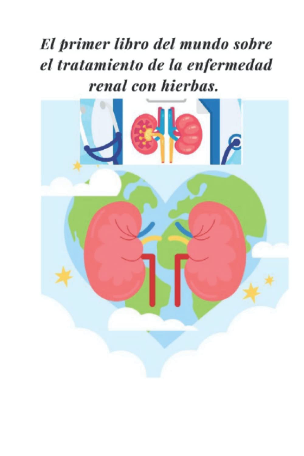 El primer libro del mundo sobre el tratamiento de la enfermedad renal