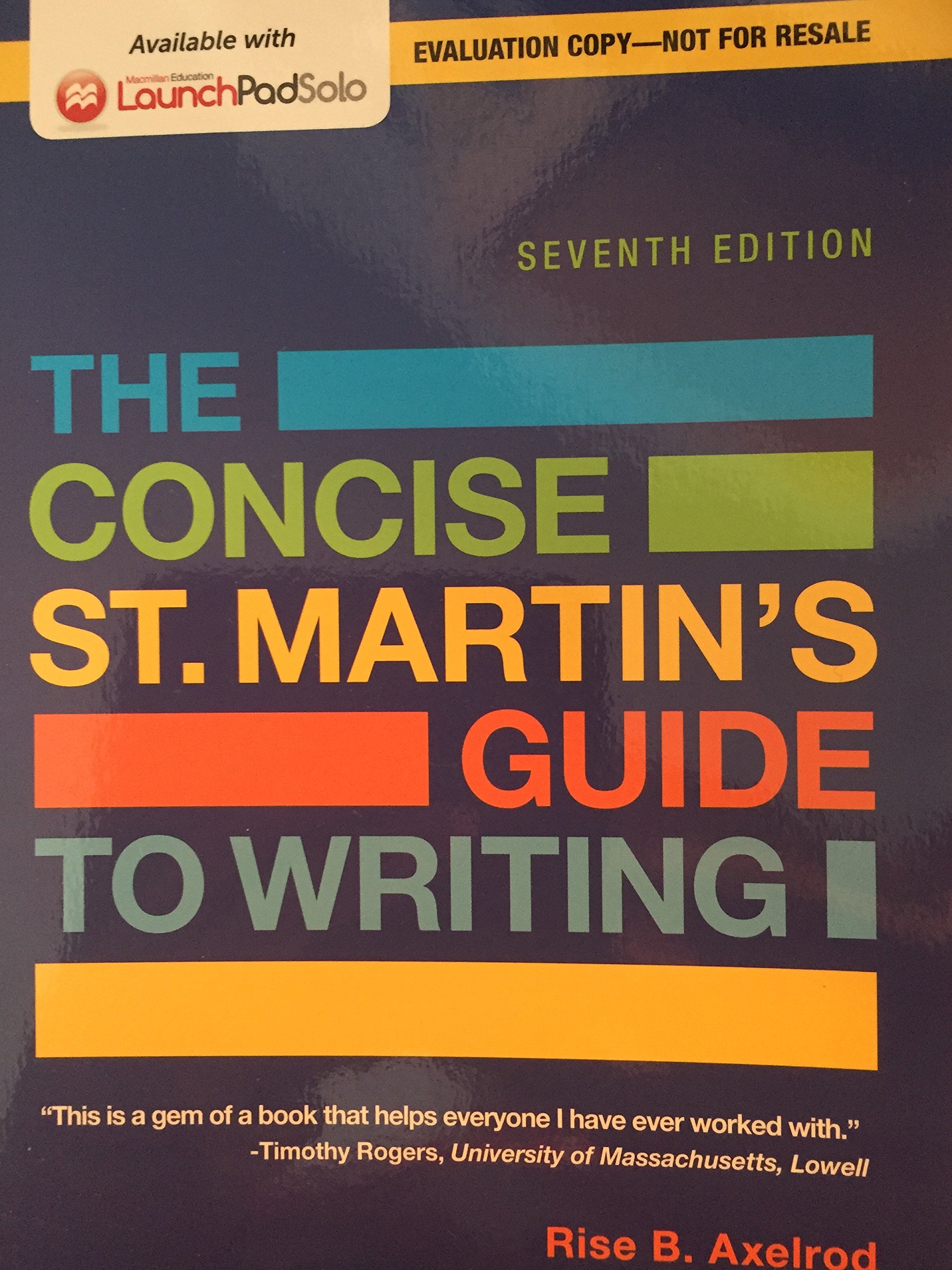 I.e. Concise St Martin's Guide to Writing 7th.ed. by AXELROD | Goodreads