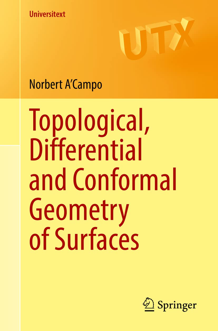 Topological, Differential and Conformal Geometry of Surfaces by Norbert