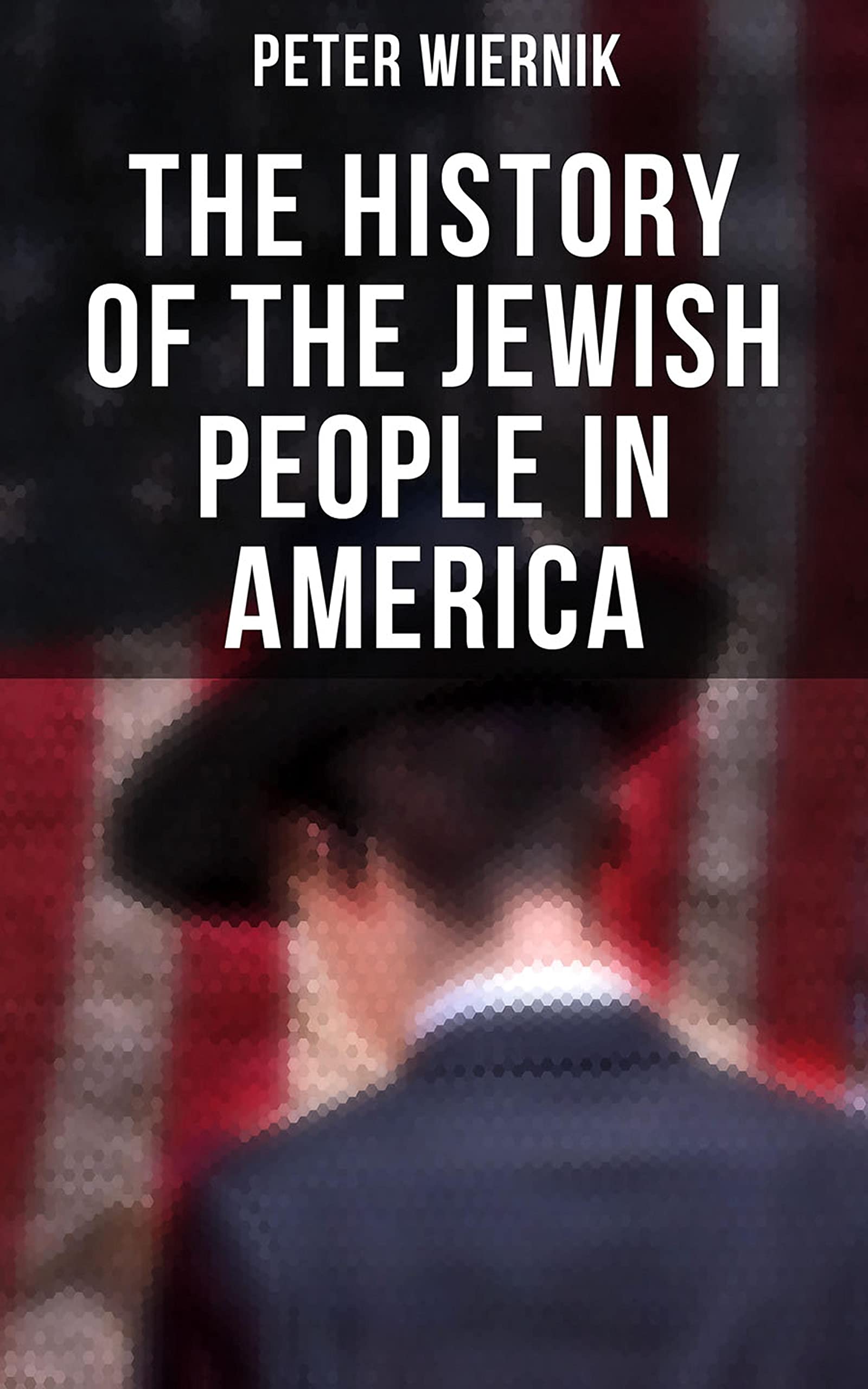 the-history-of-the-jewish-people-in-america-from-the-period-of-the