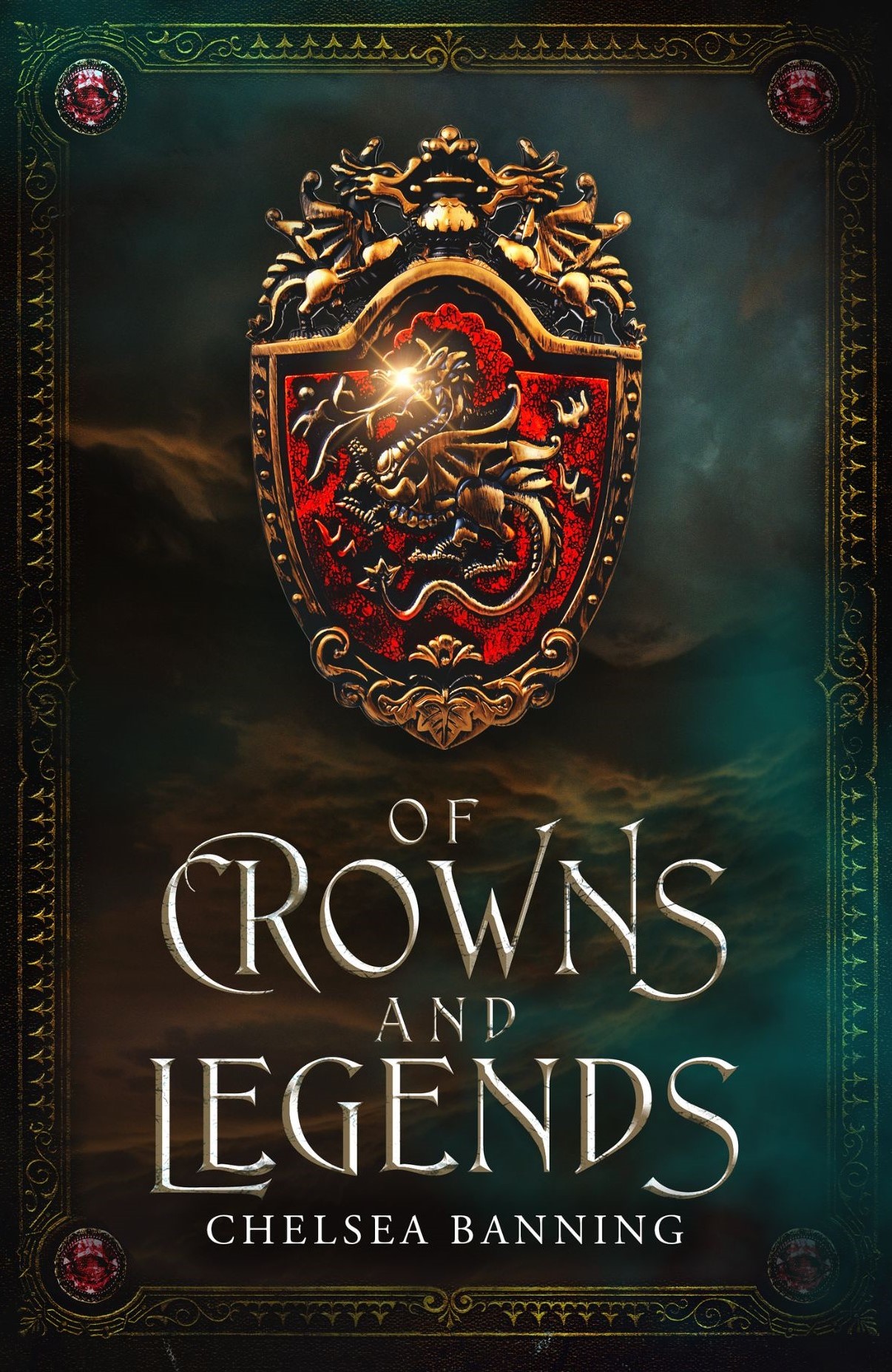 Of Crowns and Legends (Of Crowns and Legends, #1)