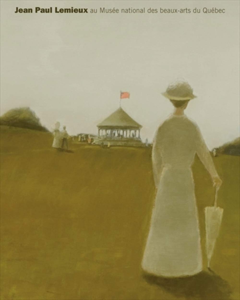 JEAN PAUL LEMIEUX AU MUSEE NATIONAL DES BEAUX ARTS DU QUEBEC by Various Goodreads