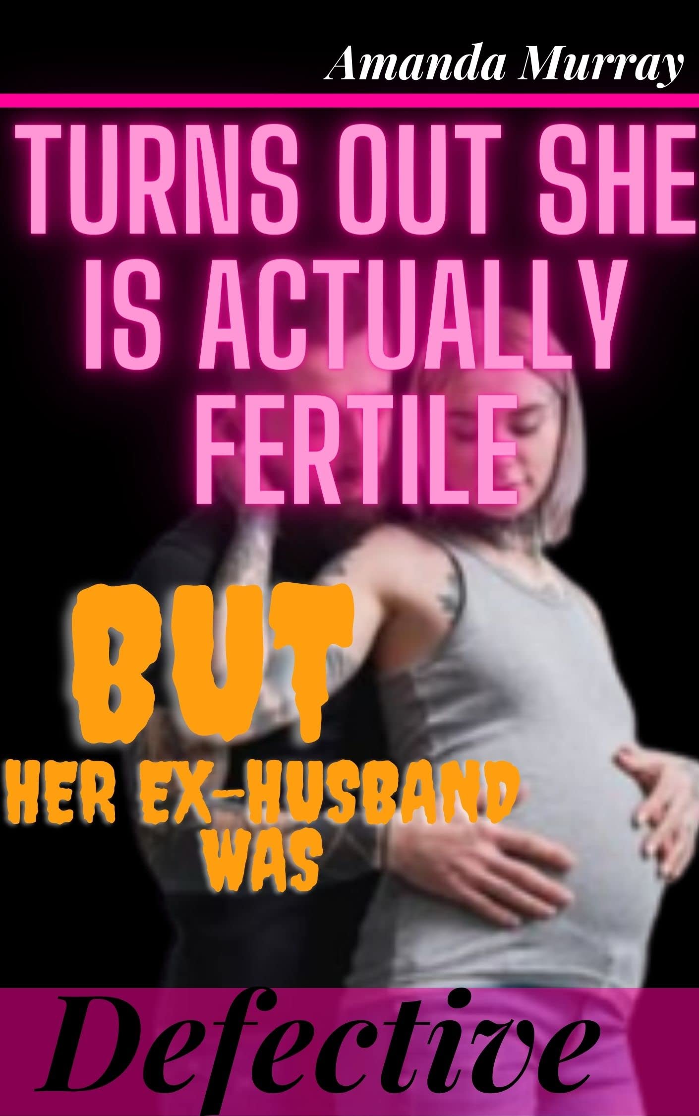 Turns Out She Is Actually Fertile But Her Ex-husband Was Defective