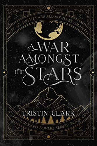 A War Amongst the Stars (Star-Crossed Lovers #1)